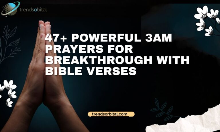 47+ Powerful 3am prayers for breakthrough with Bible Verses