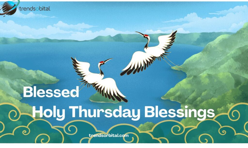 Blessed Holy Thursday Blessings