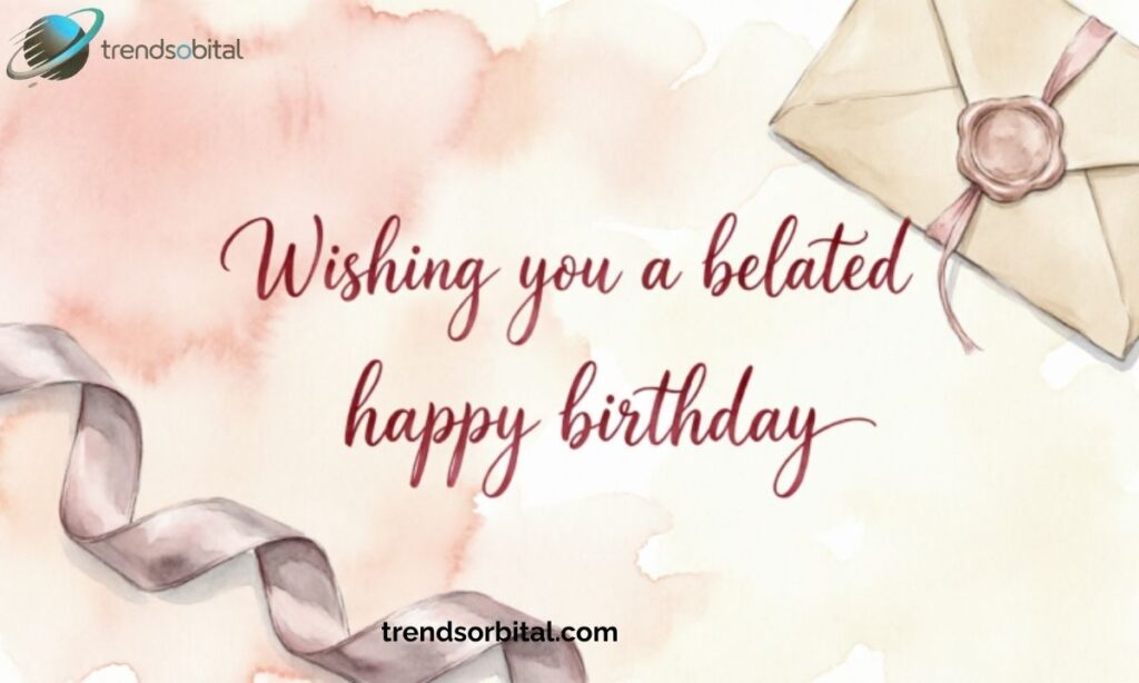 Elegant belated birthday wishes blessings and greetings for brother