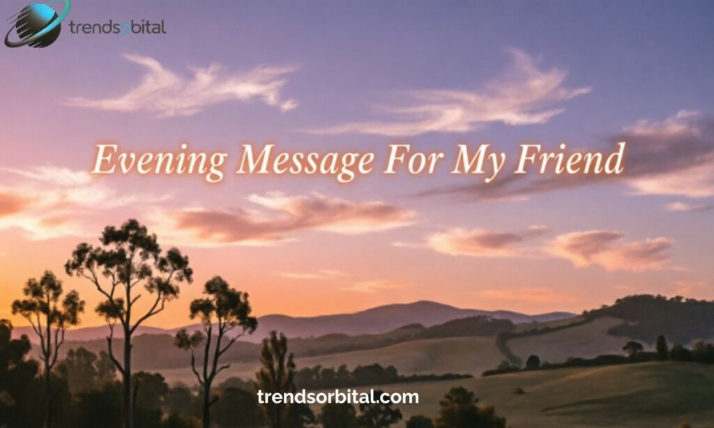 Evening Message For My Friend