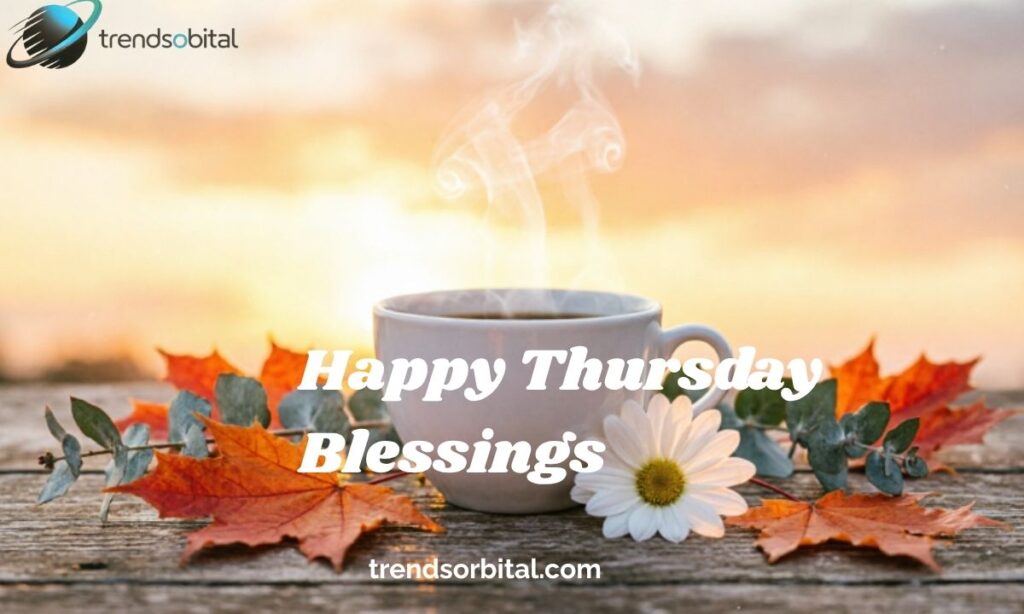 Happy Thursday Blessings