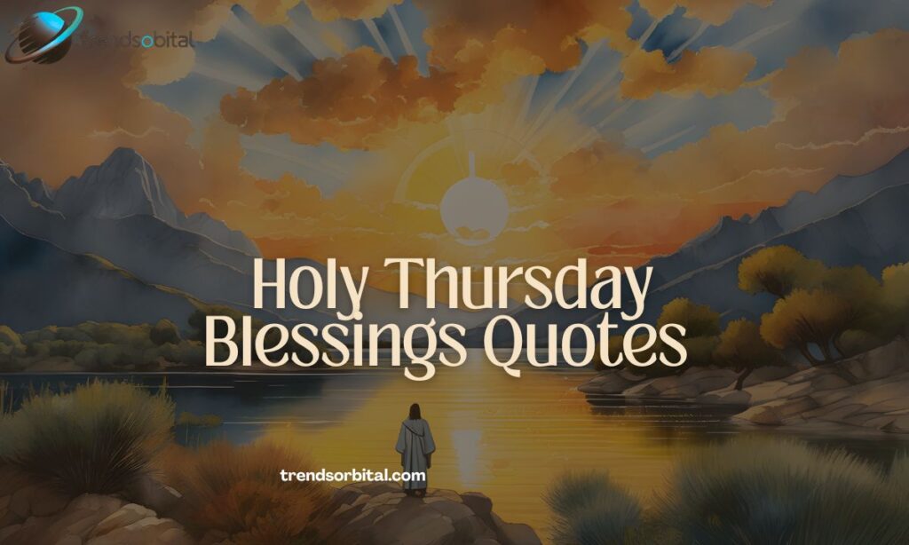 _Holy Thursday Blessings Quotes