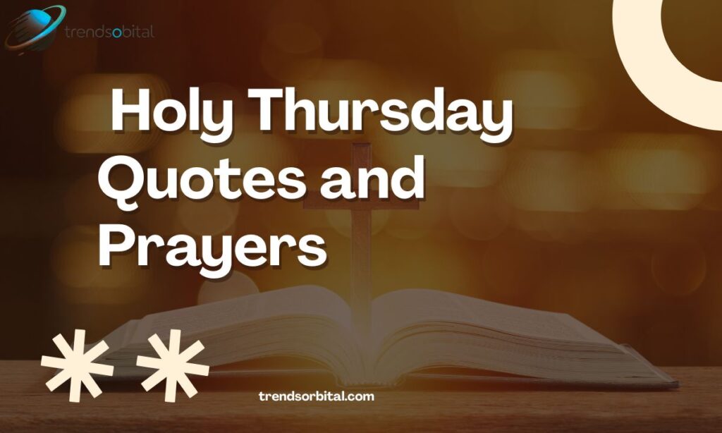 _Holy Thursday Quotes and Prayers