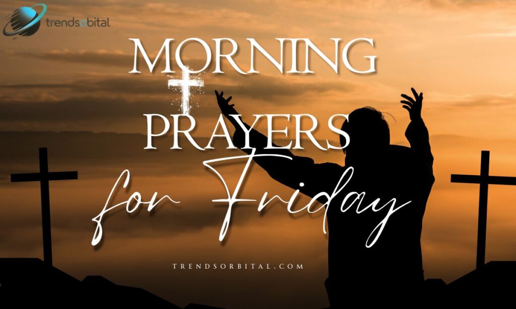 Morning Prayers for Friday