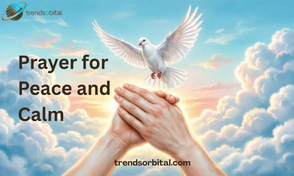 Prayer for Peace and Calm