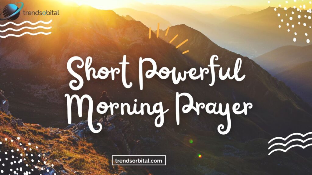 Short Powerful Morning Prayer
