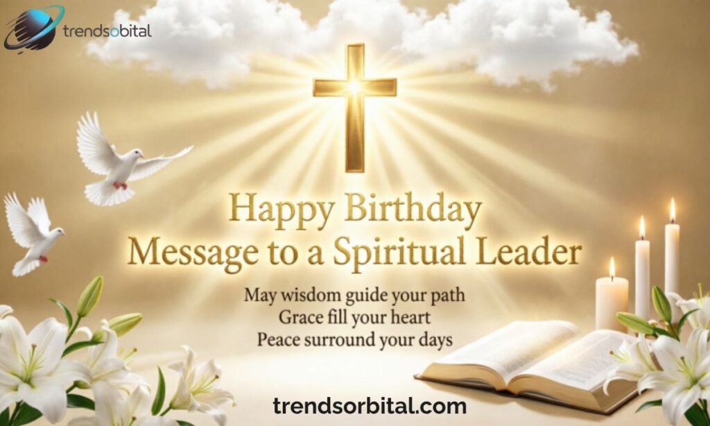Happy Birthday Message to a Spiritual Leader