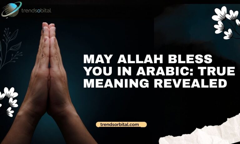 May Allah Bless You in Arabic True Meaning Revealed